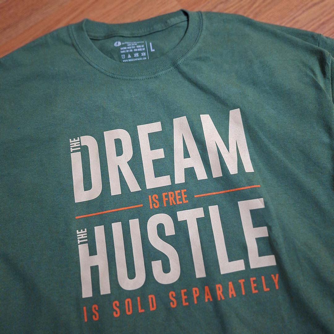 Dream and Hustle